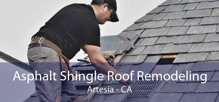 Asphalt Shingle Roof Remodeling Artesia - CA