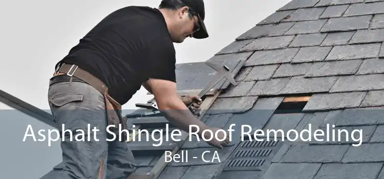 Asphalt Shingle Roof Remodeling Bell - CA