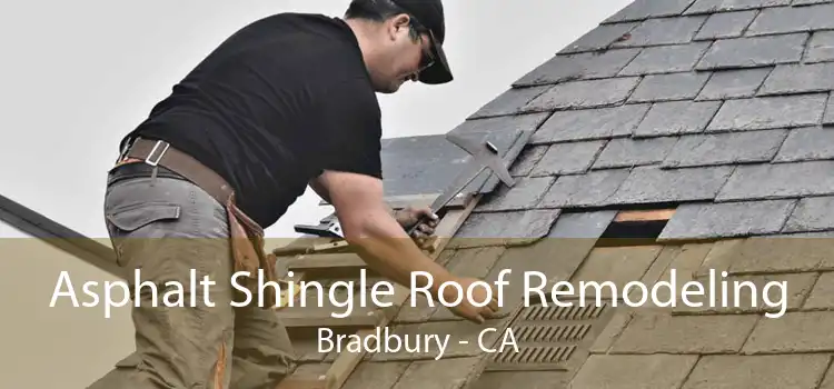 Asphalt Shingle Roof Remodeling Bradbury - CA