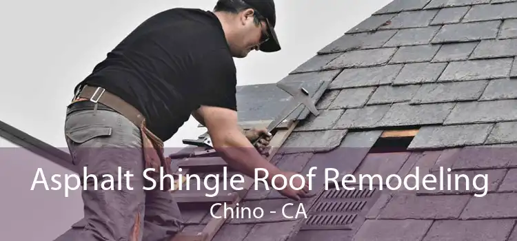 Asphalt Shingle Roof Remodeling Chino - CA