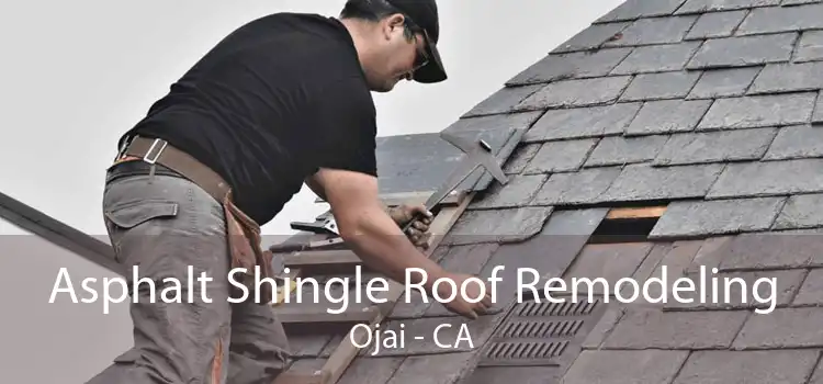 Asphalt Shingle Roof Remodeling Ojai - CA