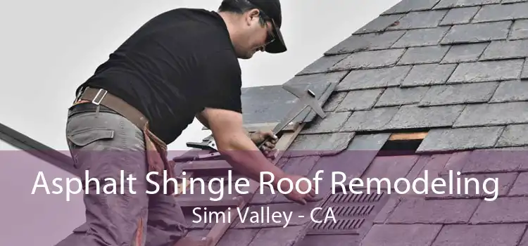 Asphalt Shingle Roof Remodeling Simi Valley - CA