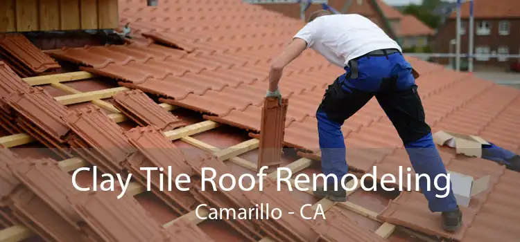 Clay Tile Roof Remodeling Camarillo - CA