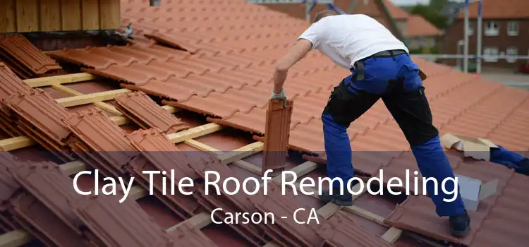 Clay Tile Roof Remodeling Carson - CA