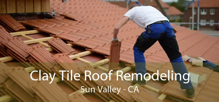 Clay Tile Roof Remodeling Sun Valley - CA