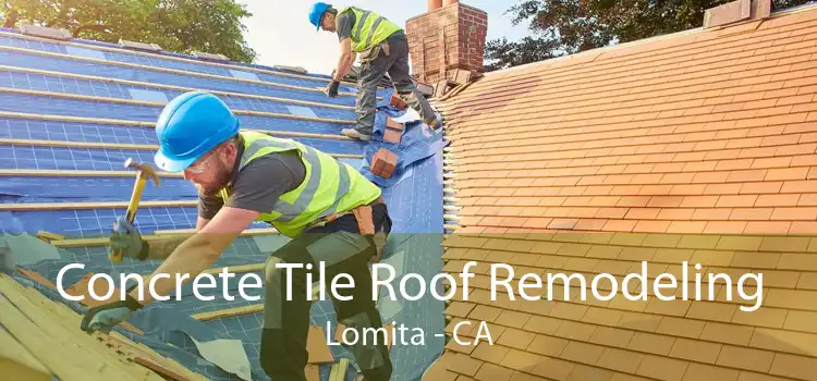 Concrete Tile Roof Remodeling Lomita - CA