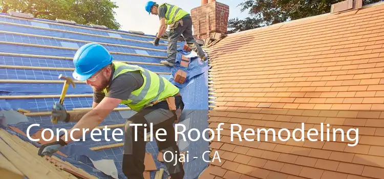 Concrete Tile Roof Remodeling Ojai - CA