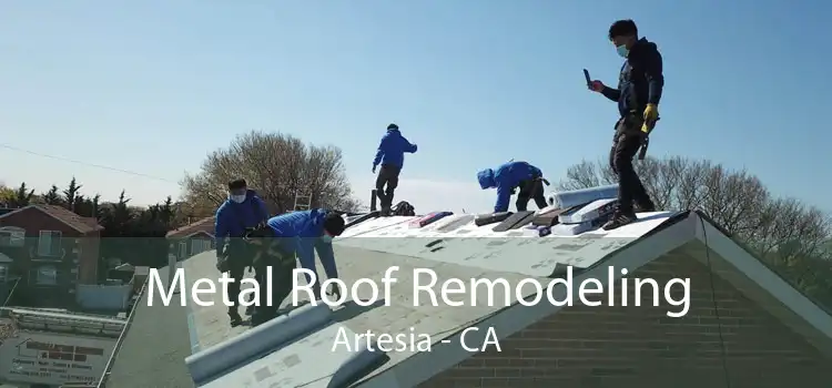 Metal Roof Remodeling Artesia - CA