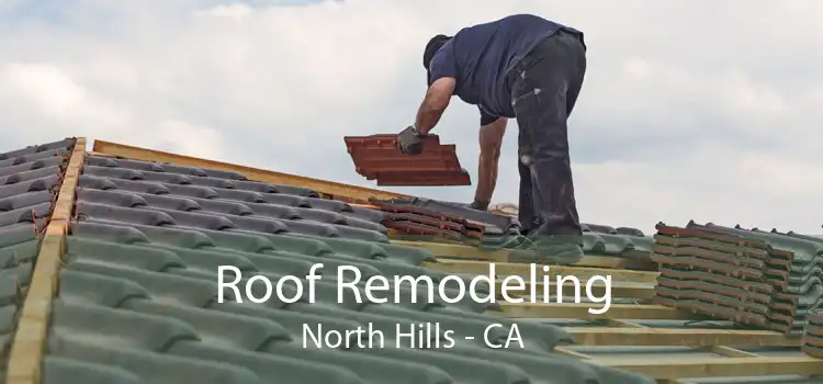 Roof Remodeling North Hills - CA