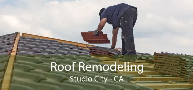 Roof Remodeling Studio City - CA