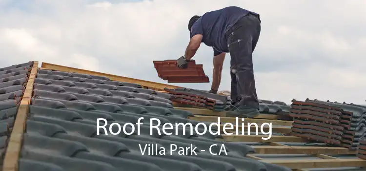 Roof Remodeling Villa Park - CA