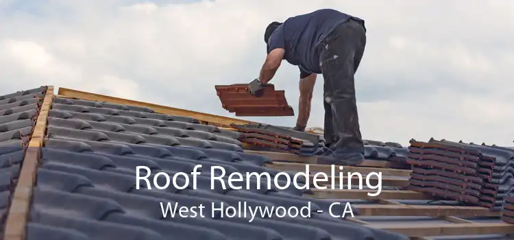 Roof Remodeling West Hollywood - CA