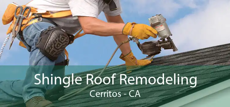 Shingle Roof Remodeling Cerritos - CA