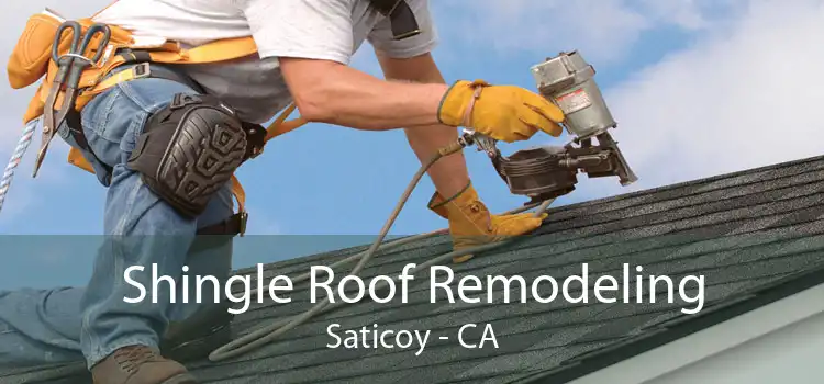 Shingle Roof Remodeling Saticoy - CA