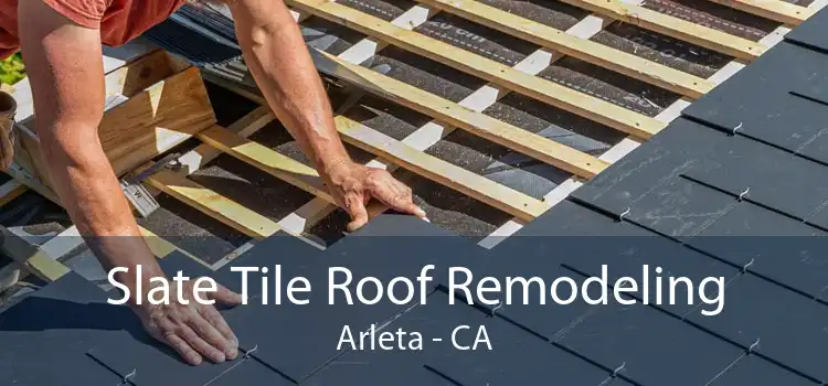 Slate Tile Roof Remodeling Arleta - CA