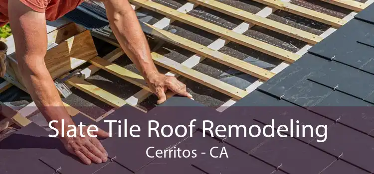 Slate Tile Roof Remodeling Cerritos - CA