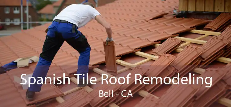 Spanish Tile Roof Remodeling Bell - CA