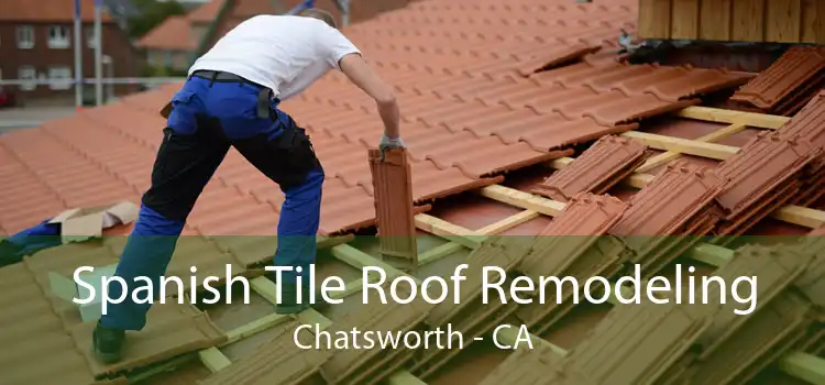 Spanish Tile Roof Remodeling Chatsworth - CA