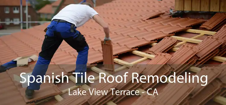 Spanish Tile Roof Remodeling Lake View Terrace - CA