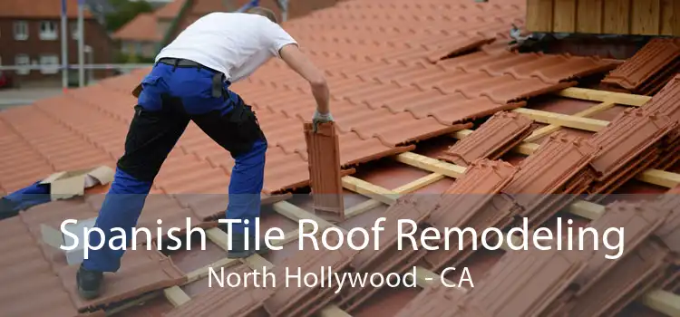 Spanish Tile Roof Remodeling North Hollywood - CA