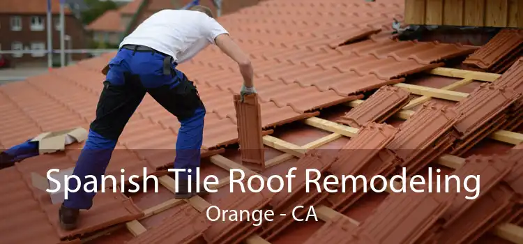 Spanish Tile Roof Remodeling Orange - CA