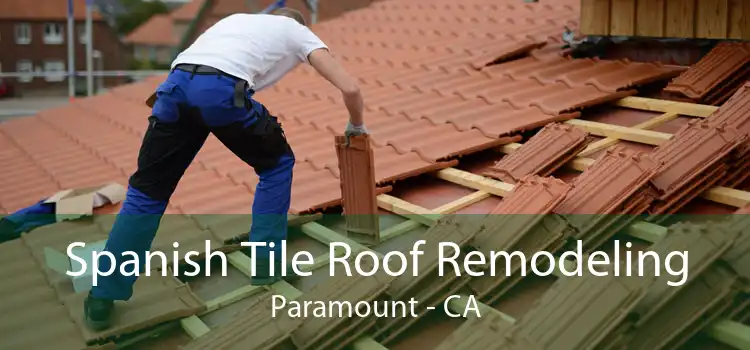 Spanish Tile Roof Remodeling Paramount - CA