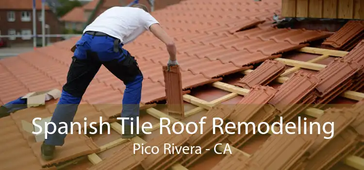 Spanish Tile Roof Remodeling Pico Rivera - CA