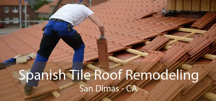 Spanish Tile Roof Remodeling San Dimas - CA