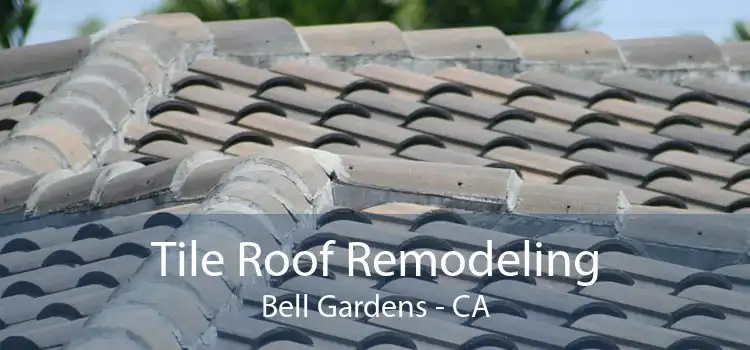 Tile Roof Remodeling Bell Gardens - CA