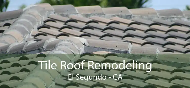 Tile Roof Remodeling El Segundo - CA