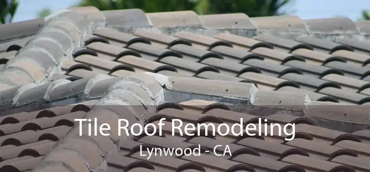 Tile Roof Remodeling Lynwood - CA