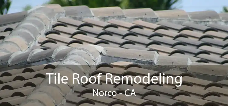 Tile Roof Remodeling Norco - CA