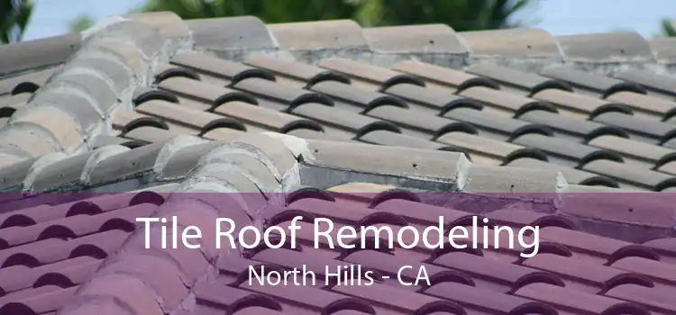 Tile Roof Remodeling North Hills - CA