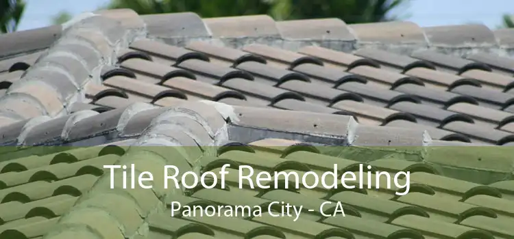 Tile Roof Remodeling Panorama City - CA