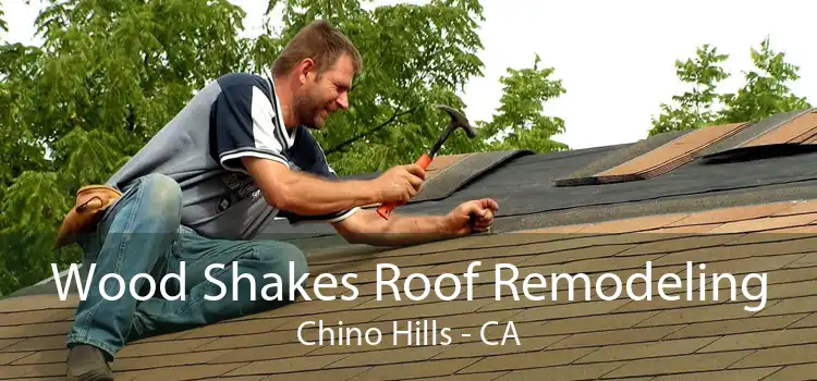 Wood Shakes Roof Remodeling Chino Hills - CA